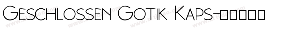 Geschlossen Gotik Kaps字体转换